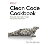 Clean Code Cookbook – Recetas para mejorar el diseño y la calidad de tu código – O’Reilly Verlag