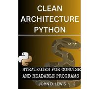 CLEAN CODE IN PYTHON: STRATEGIES FOR CONCISE AND READABLE PROGRAMS