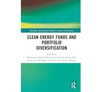 Clean Energy Funds and Portfolio Diversification (Routledge International Studies in Money and Banking)