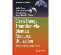 Clean Energy Transition-via-Biomass Resource Utilization: A Way to Mitigate Climate Change