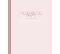 Clean Girl Aesthetic Composition Notebook - Pink & Dusty Mauve - College Ruled - Minimalist Soft Pastel Journal - 100 Pages: Tone-on-Tone Pastel ... College & Aesthetic Desk Setups - 100 Pages