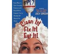 Clean It! Fix It! Eat It! (ebook)