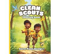 Clean Scouts: Earn Your Clean Badge by Learning Hygiene, Self-care and Healthy Habits Coloring Book for Kids (Ages 5-13) (The Scouts)