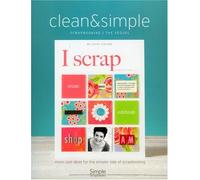Clean & Simple Scrapbooking/The Sequel