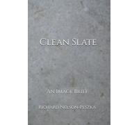 Clean Slate: An Image Brief