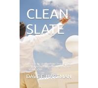 CLEAN SLATE: The Step-by-Step Guide to Clearing Your Criminal Record and Rebuilding Your Life - in Any State (DELAWARE CRIMINAL JUSTICE DEFENSE SERIES)