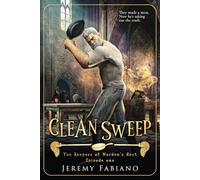 Clean Sweep: The Keepers of Warden's Rest - Episode 1 (The Keepers of Warden's Rest Miniseries)