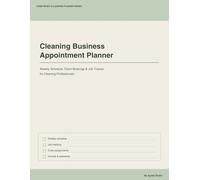 Cleaning Business Appointment Planner: Weekly Schedule, Client Bookings & Job Tracker for Cleaning Professionals
