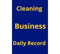Cleaning Business Daily Record: Simple Income and Expense Record for Independent Workers