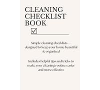 CLEANING CHECKLIST Book: simple cleaning checklists designed to keep your home beautiful & organized, helpful tips & tricks, household