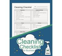 Cleaning Checklist for Business: Daily Log Book for Impeccable Cleanliness in Offices, Restaurants, Vacation Rentals etc.