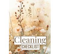 Cleaning Checklist: Scheduled Routine and Housekeeping Organizer for Homes, Offices, Classrooms, Studios and Shared Spaces