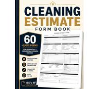 Cleaning Estimate Form Book: 60 House Cleaning Quote Forms for Residential & Commercial Cleaning Services
