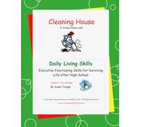 Cleaning House: Life Skills Curriculum for Successful Adulthood (Daily Living Skills - Susan Traugh)