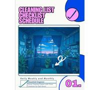 Cleaning List Checklist Schedule: House Cleaning Planner with Chore Checklists for Each Room Household Organizer for Daily Weekly and Monthly Cleaning Tasks