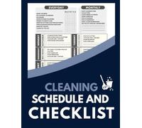 Cleaning Schedule and Checklist: The Ultimate Home Organization Planner - Daily, Weekly, and Monthly Cleaning Schedules - 110 Pages, 8.5 x 11 Inches