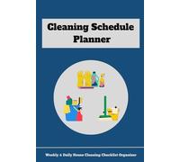 Cleaning Schedule Planner: Weekly & Daily House Cleaning Checklist Organizer