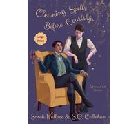 Cleaning Spells Before Courtship: A Historical MM Romance - Large Print (Fae & Human Relations: Regency Fantasy)