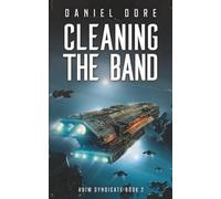 Cleaning the Band: ADIW Syndicate book 2 (The Alexandria Rangers)