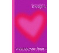 Cleanse Your Heart: Lined Journal for Writing, Note Taking, Daily Reflections, Mindfulness and Gratitude: 120 Pages | Minimalist Notebook for Personal ... Planning and Creative Ideas | 6x9 Inch