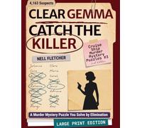 Clear Gemma Catch the Killer: A Murder Mystery Puzzle You Solve by Elimination (Cruise Ship Murder Mystery Puzzles)