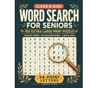 Clear & Kind Word Search for Seniors: 100 Extra-Large-Print Puzzles with Familiar Themes, No Backward Words, and Three Gentle Levels