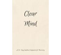 Clear Mind: A 30-Day Sudoku Companion for Recovery | 30 Reflections & 30 Puzzles | Solutions Included