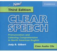 Clear Speech Class Audio CDs (3): Pronunciation and Listening Comprehension in American English