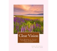 Clear Vision: The Power of Story to Heal Therapist and Client: A Workbook to Rejuvenate and Empower Therapists