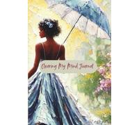 Clearing My Mind: A 120-Page Lined Notebook for Daily Writing, Reflection, and Creativity