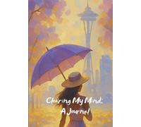 Clearing My Mind: A 220-Page Hard Cover Special Edition Notebook for Daily Writing, Reflection, and Creativity