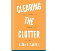 Clearing the Clutter: Turning a Good Book into a Great Book