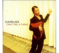 Clearlake - Can't Feel a Thing [Vinilo]