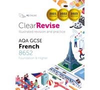 ClearRevise AQA GCSE French 8652: Foundation and Higher