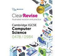 ClearRevise IGCSE Computer Science 0478/0984 (ClearRevise Cambridge IGCSE Computer Science 0478/0984)