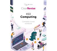 ClearRevise KS3 Computing Complete Course Workbook