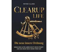 CLEARUP LIFE: Die neue innere Ordnung