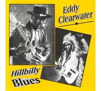 Clearwater, Eddy - Hillbilly Blues
