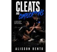 Cleats and Complications: A Lesbian Soccer Veteran/Rookie Secret Relationship (The Game of Love Sapphics)