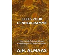 CLEFS POUR L’ENNEAGRAMME: Livre 23 de la Collection Bilingue Français-Anglais de l’Approche Diamant