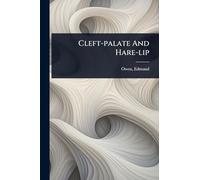 Cleft-palate And Hare-lip