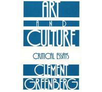Clement Greenberg Art and Culture (Tapa blanda)