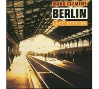 Clement Mark - Berlin - Last Station