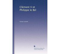 Clément V et Philippe le Bel