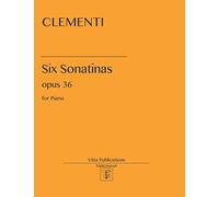 Clementi Six Sonatinas op. 36: For Piano