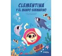 CLEMENTINA Y EL MUNDO SUBMARINO