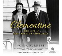Clementine: The Life of Mrs. Winston Churchill
