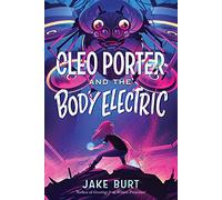 Cleo Porter and the Body Electric