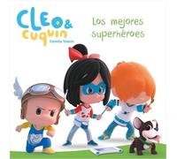 Cleo y Cuquín, Familia Telerín. Un cuento - Los mejores superhéroes (Cuentos infantiles)