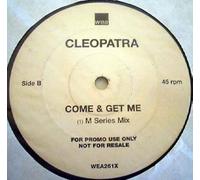 Cleopatra - Come And Get Me - Cleopatra 12"